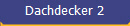 Dachdecker 2